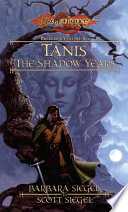 Dragonlance: Tanis, the Shadow Years