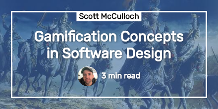 Gamification Concepts in Software Design | Scott McCulloch