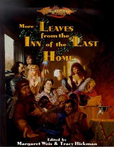 Dragonlance: More Leaves from the Inn of the Last Home